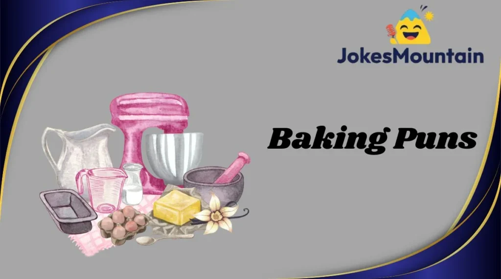 Baking Puns
