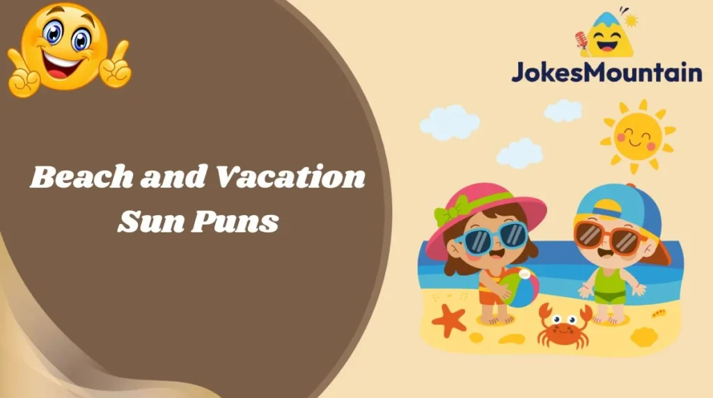 Beach and Vacation Sun Puns
