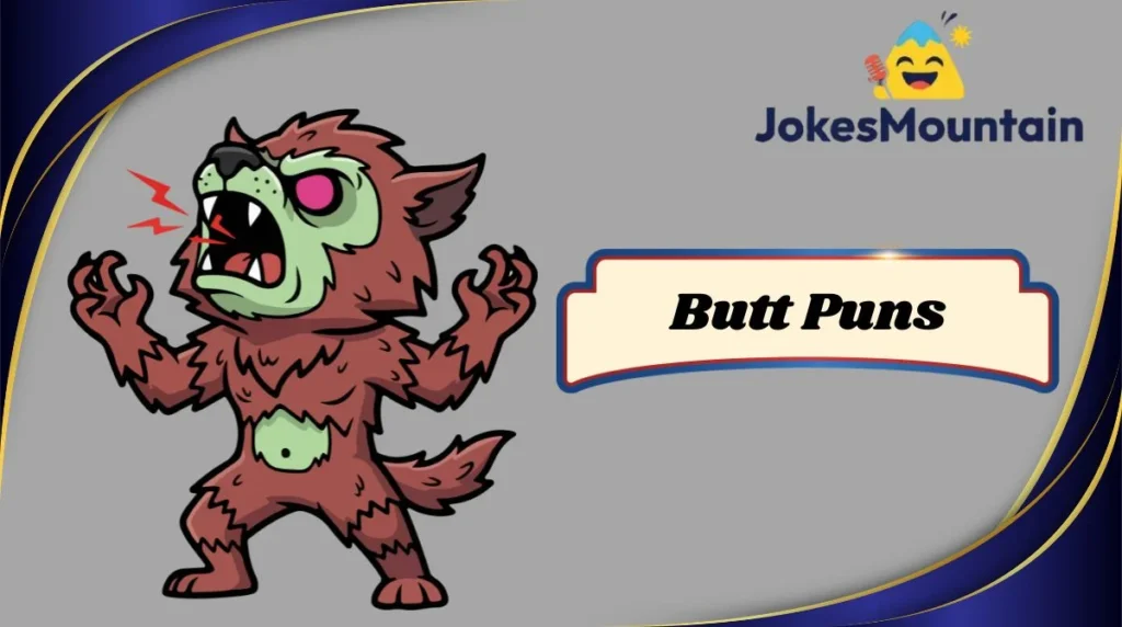Butt Puns