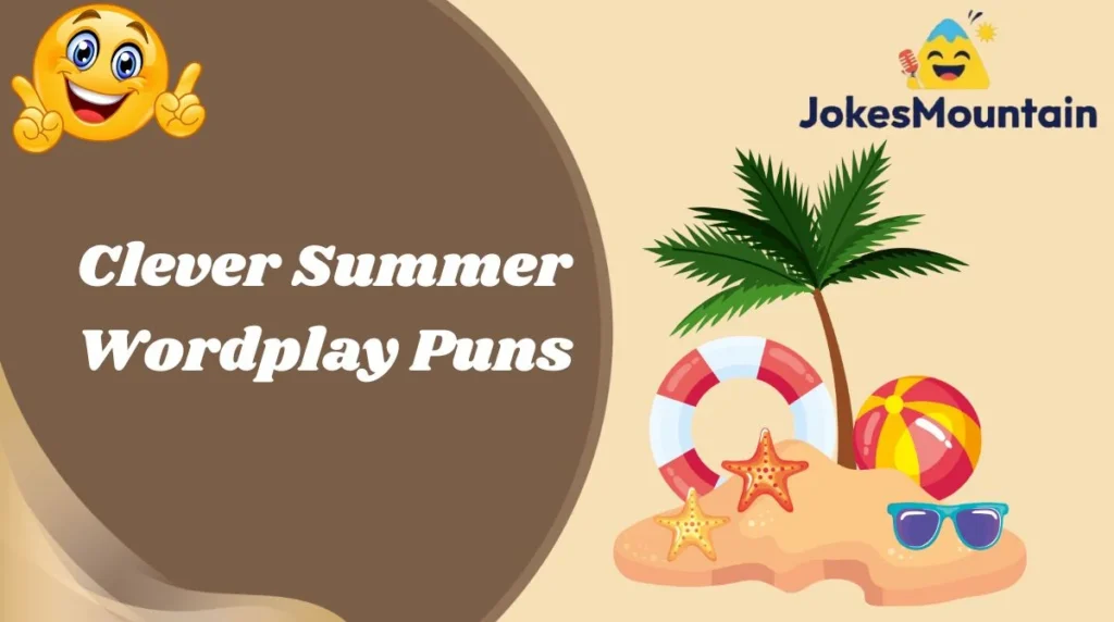Clever Summer Wordplay Puns