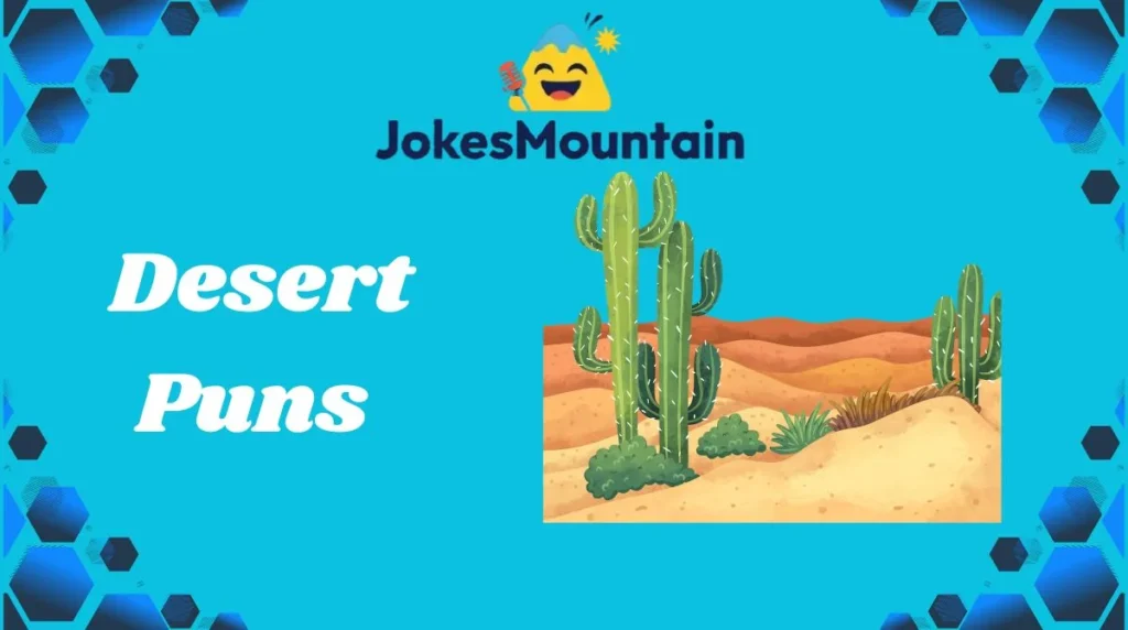 Desert Puns