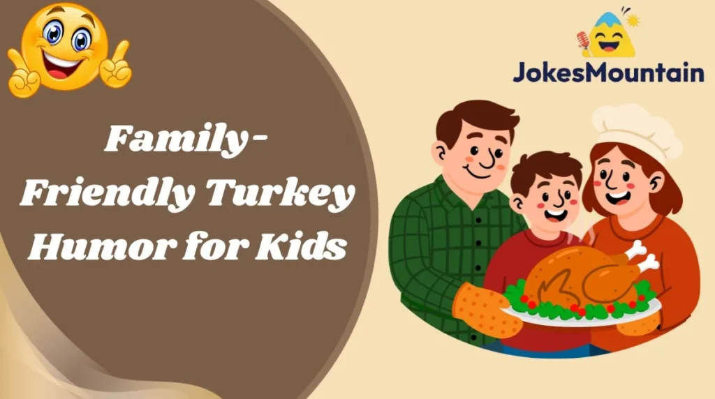 Family-Friendly Turkey Humor for Kids