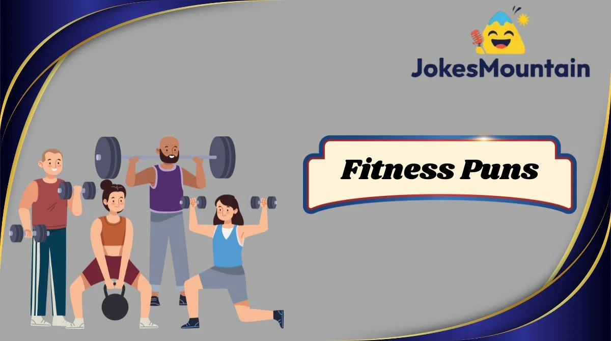 Fitness Puns