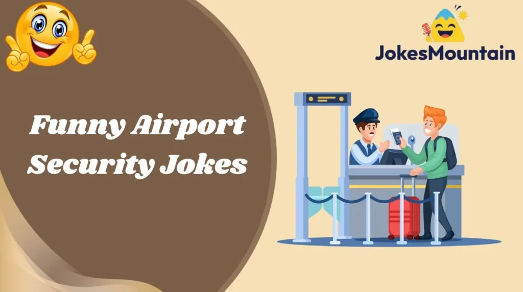 Funny Airport Security Jokes
