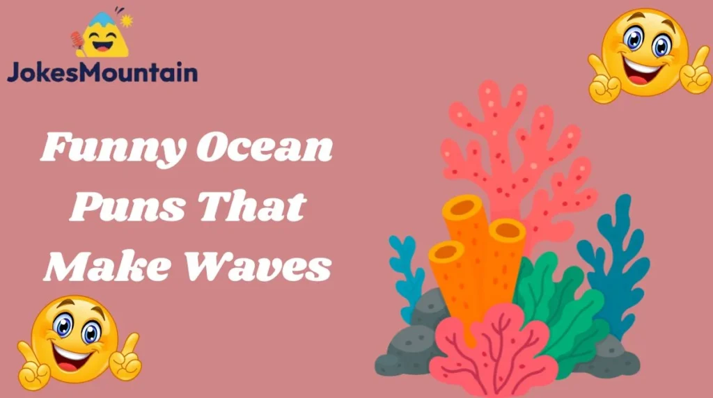 Funny Ocean Puns That Make Waves