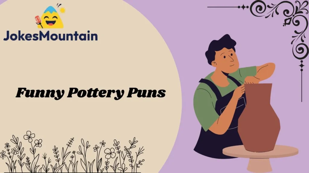 Funny Pottery Puns