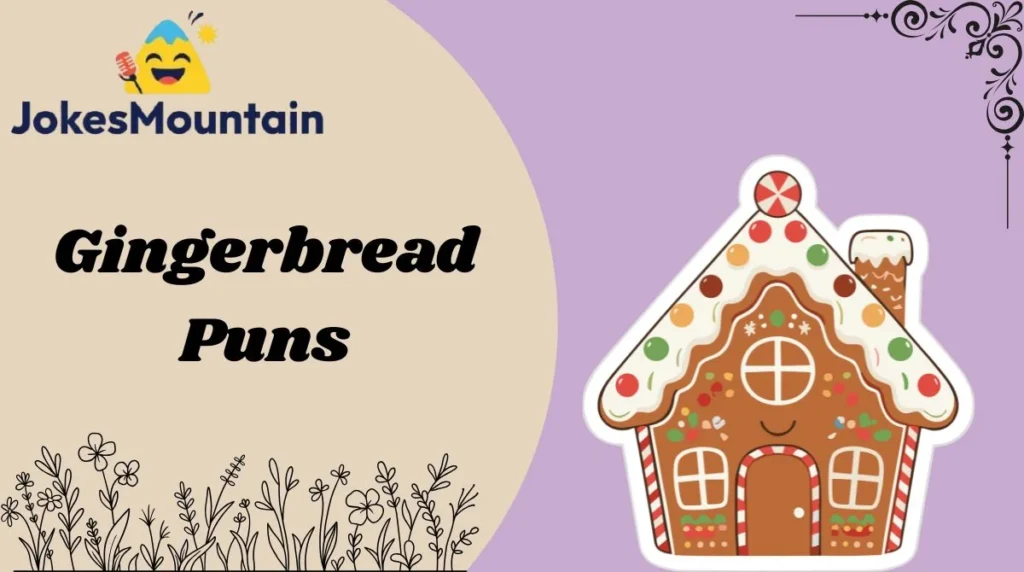 Gingerbread Puns