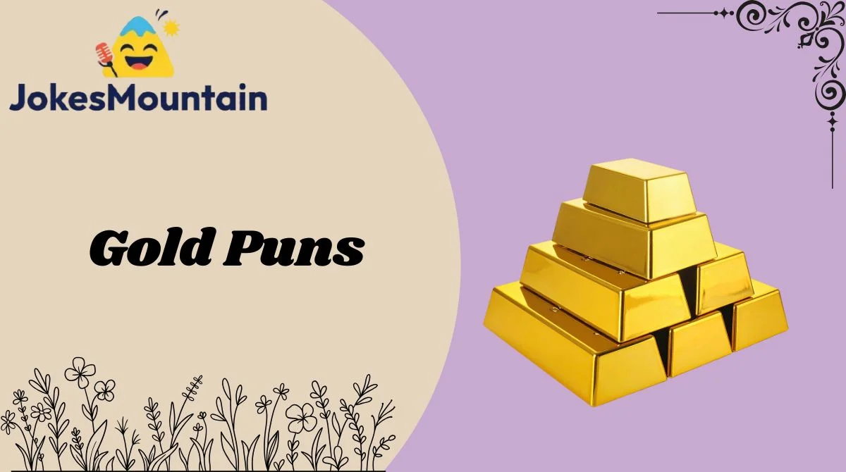 Gold Puns