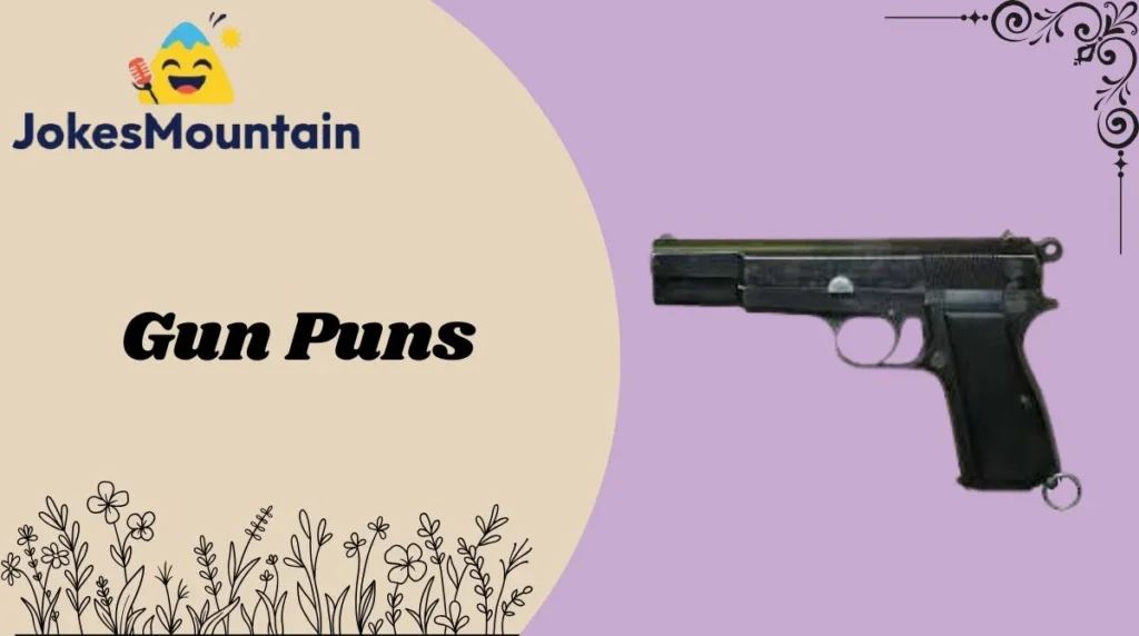 Gun Puns