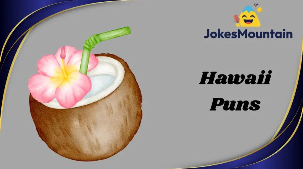 Hawaii Puns