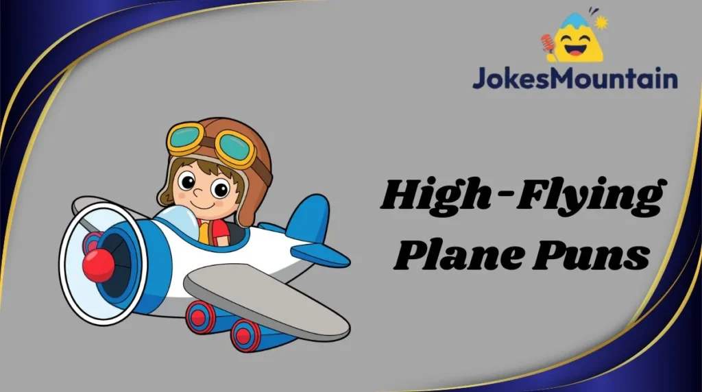 High-Flying Plane Puns