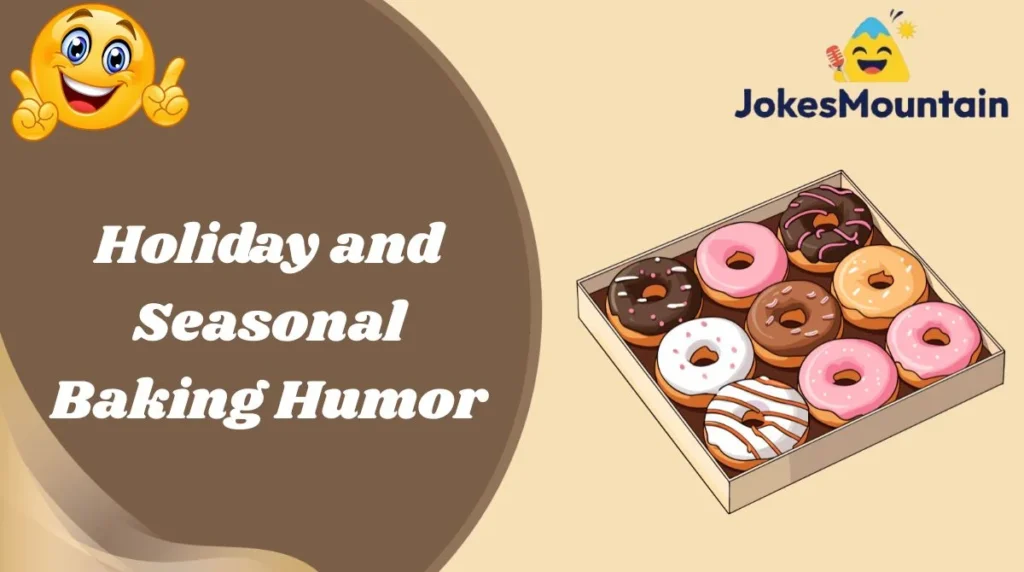 Holiday and Seasonal Baking Humor