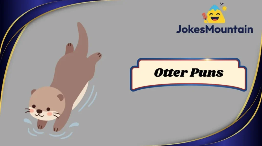 Otter Puns