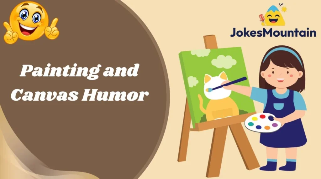 Painting and Canvas Humor