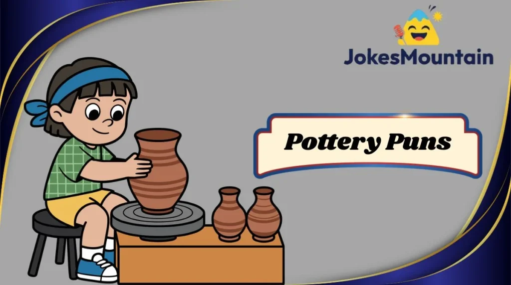 Pottery Puns
