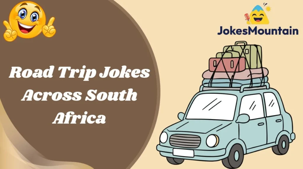 Road Trip Jokes Across South Africa