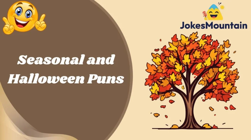 Seasonal and Halloween Puns