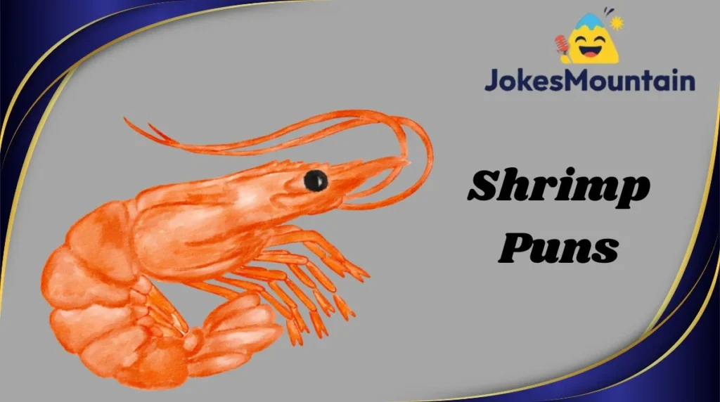 Shrimp Puns