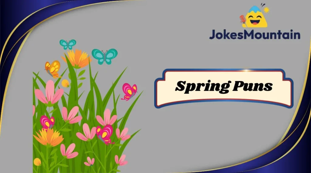 Spring Puns