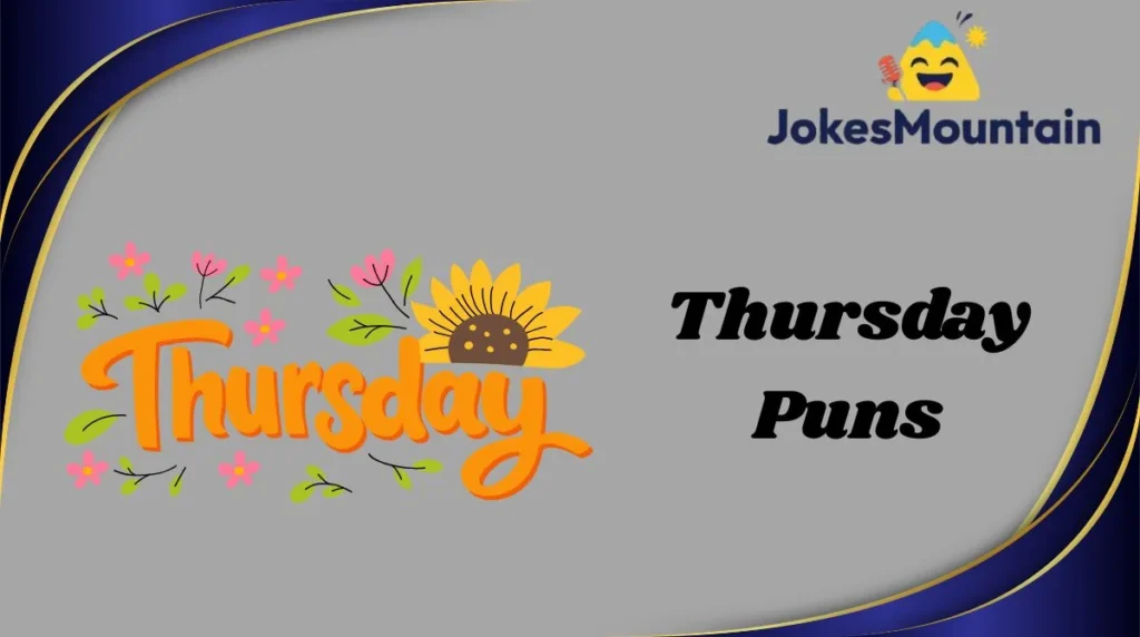 Thursday Puns