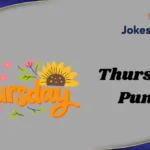 Thursday Puns