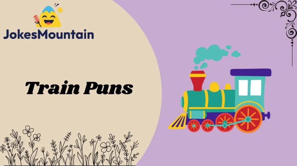 Train Puns