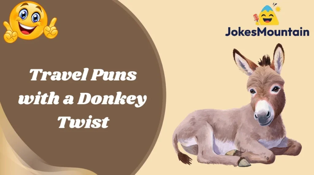 Travel Puns with a Donkey Twist