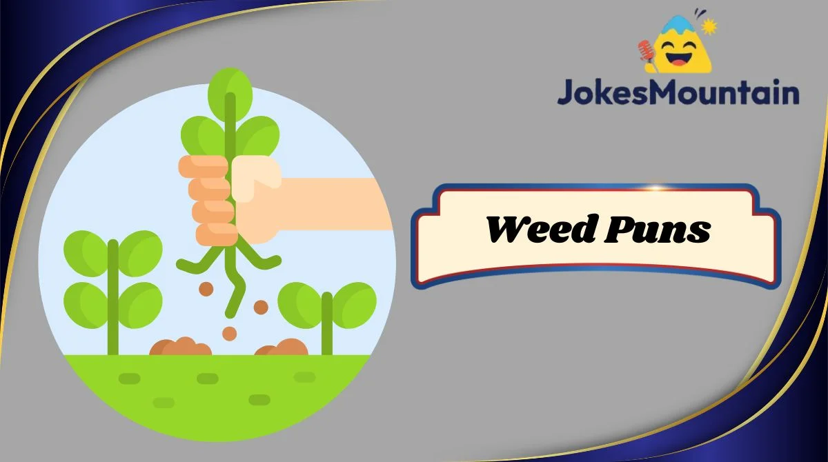 Weed Puns