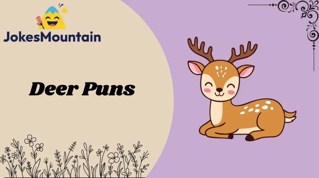 Deer Puns