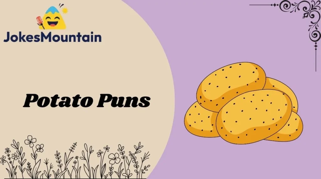 Potato Puns