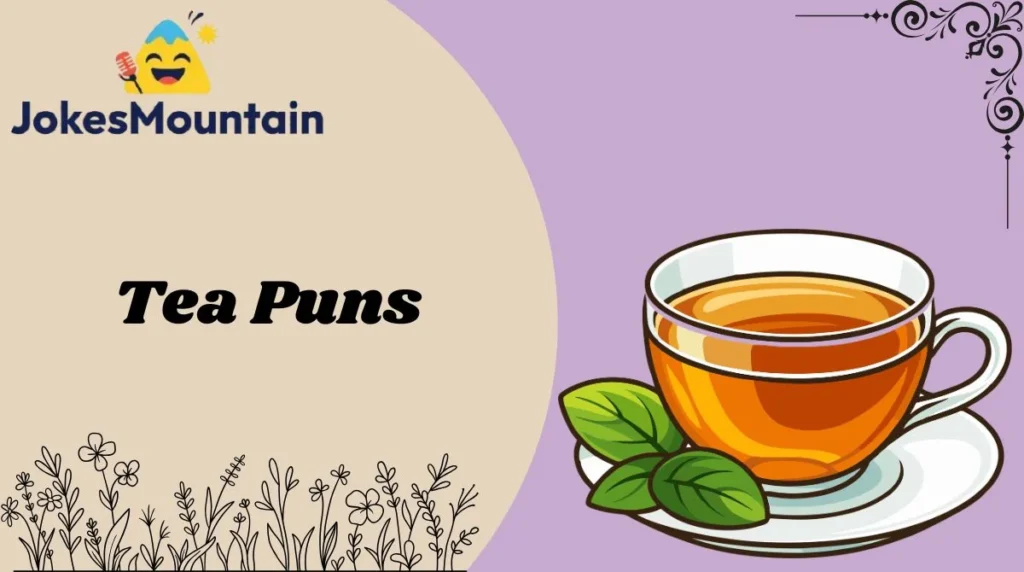 Tea Puns