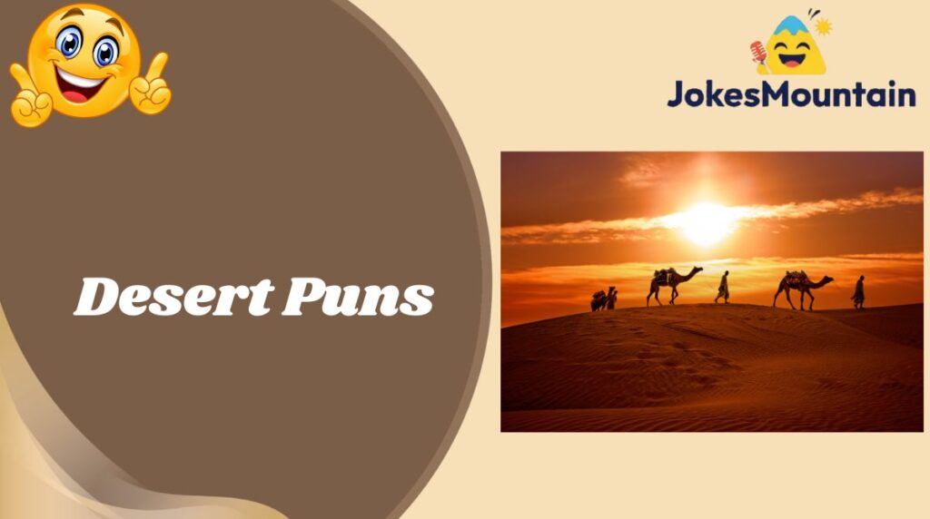 Desert Puns