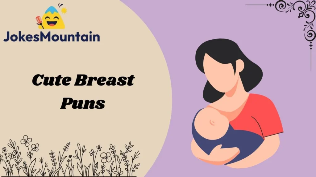 Cute Breast Puns