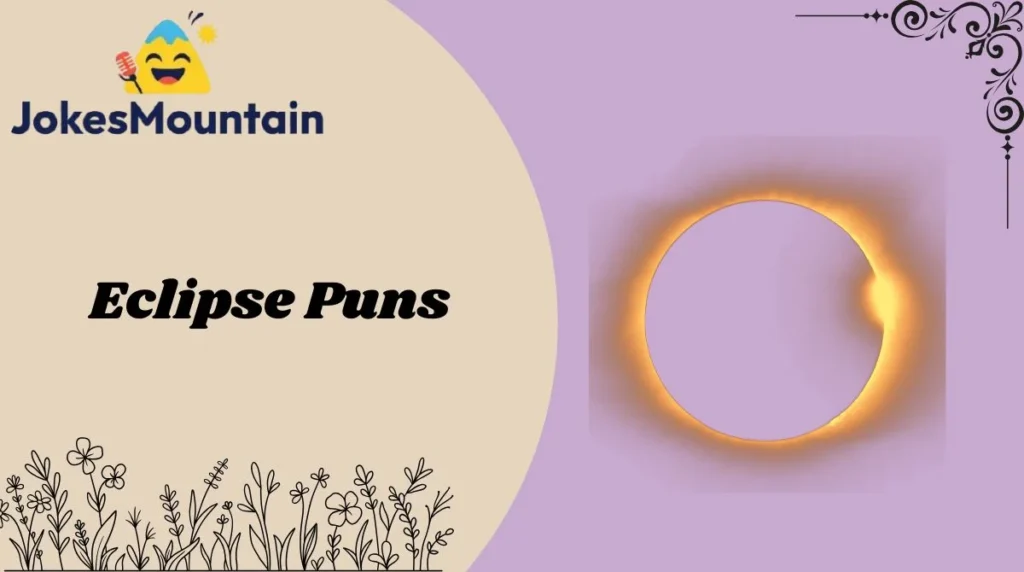 Eclipse Puns