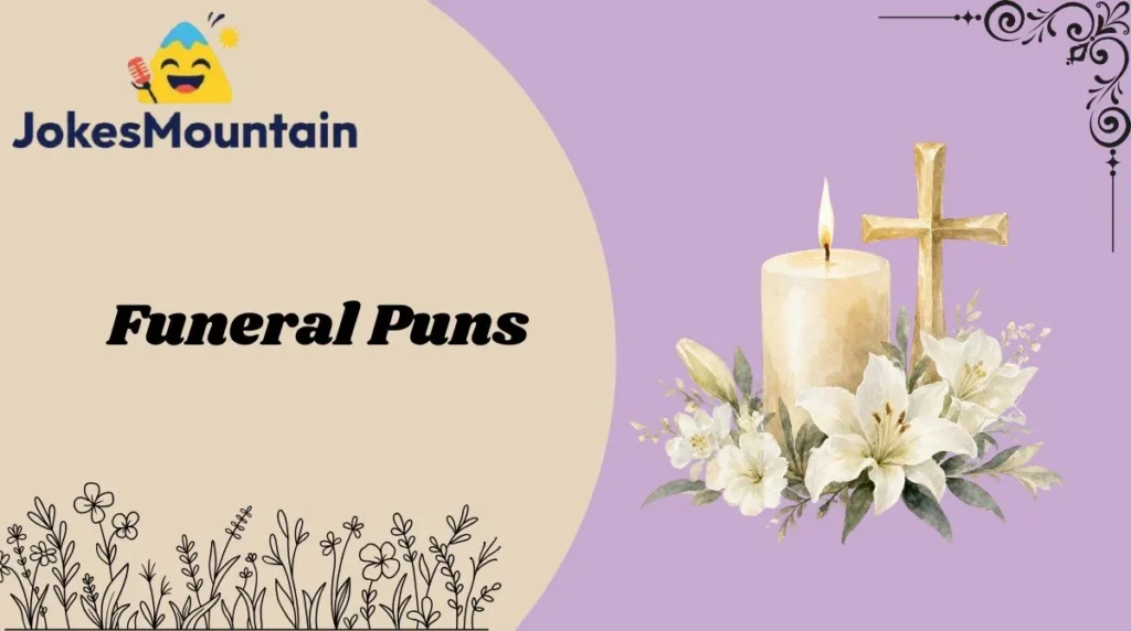 Funeral Puns