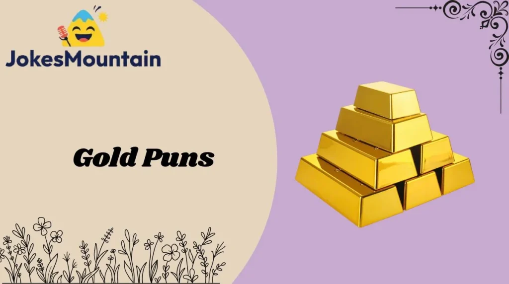 Gold Puns