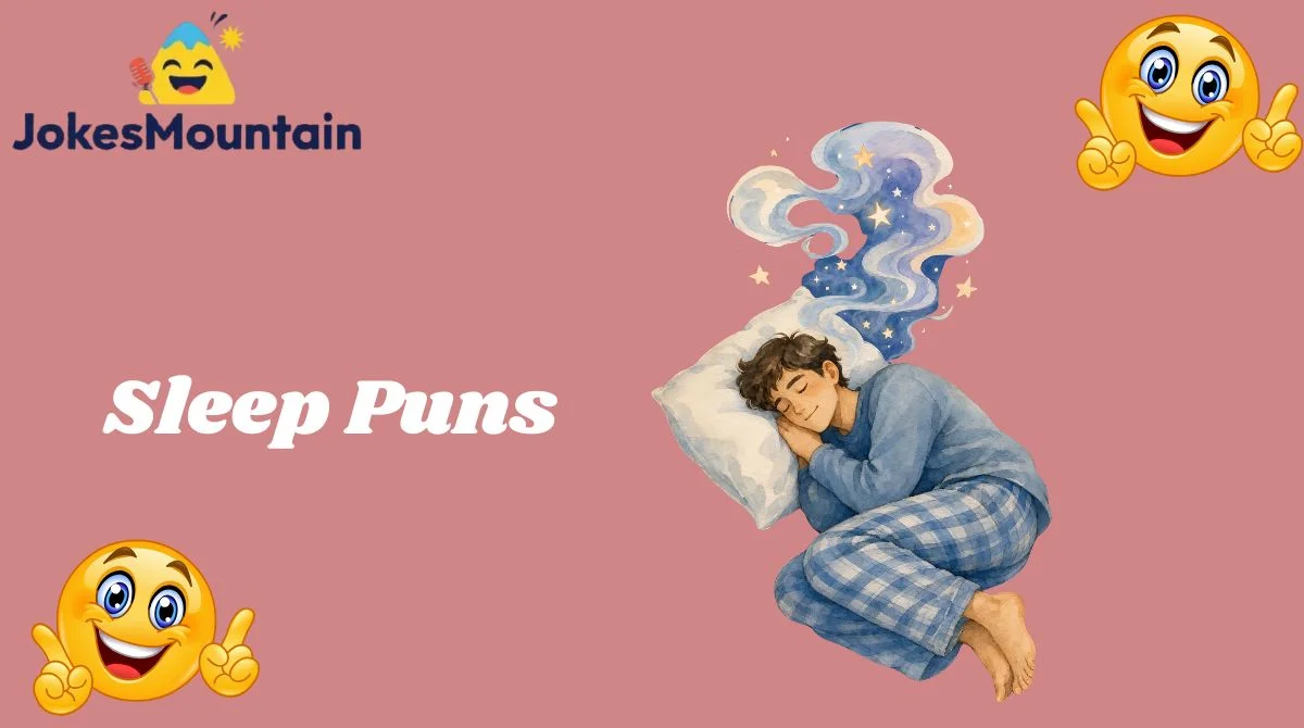 Sleep Puns