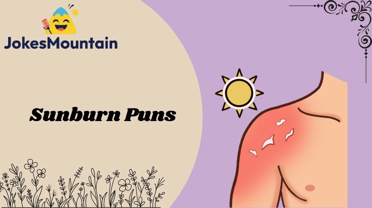 Sunburn Puns