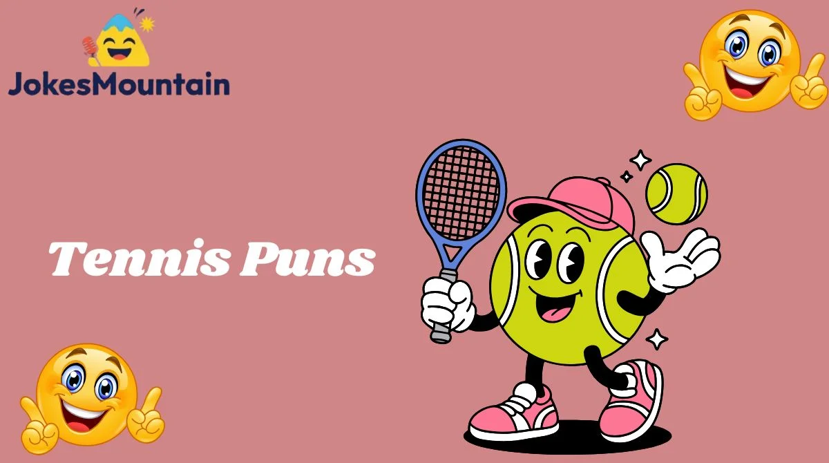 Tennis Puns