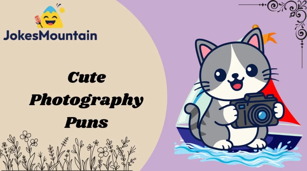 Cute Photography Puns
