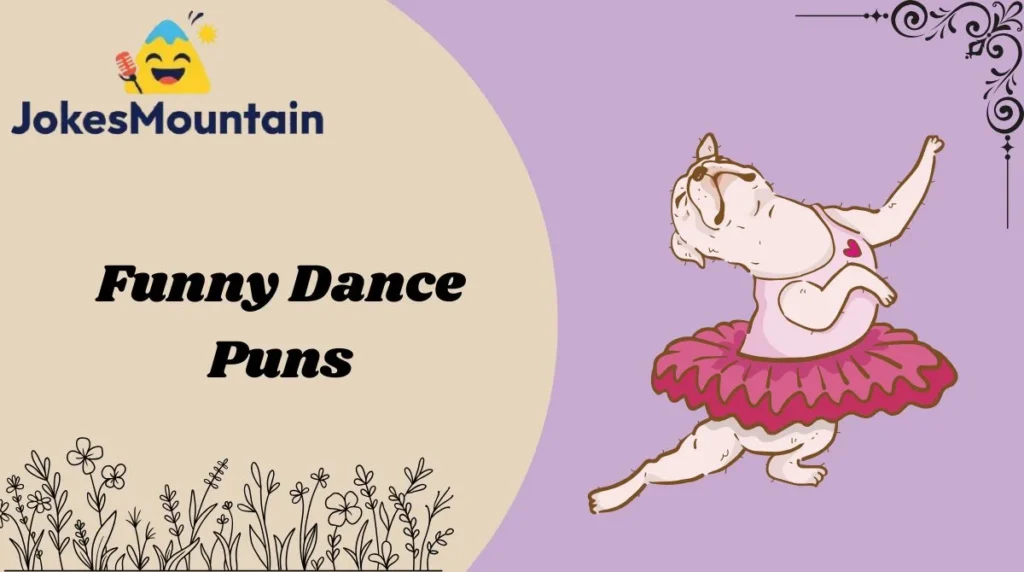 Funny Dance Puns