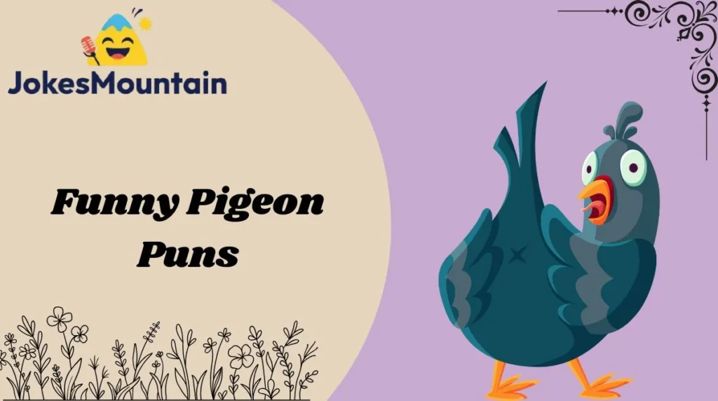 Funny Pigeon Puns
