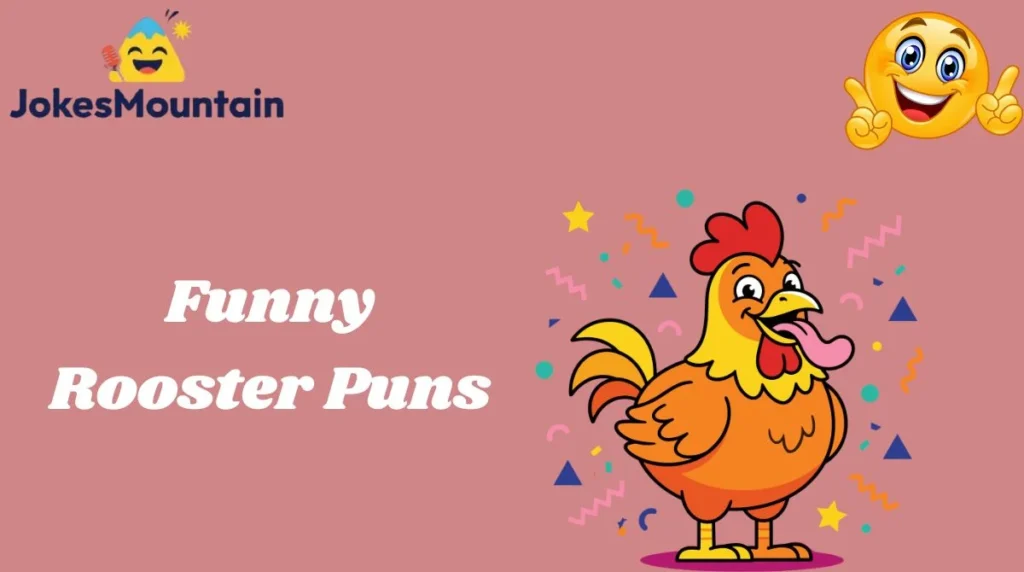 Funny Rooster Puns