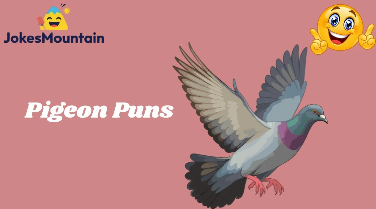 Pigeon Puns