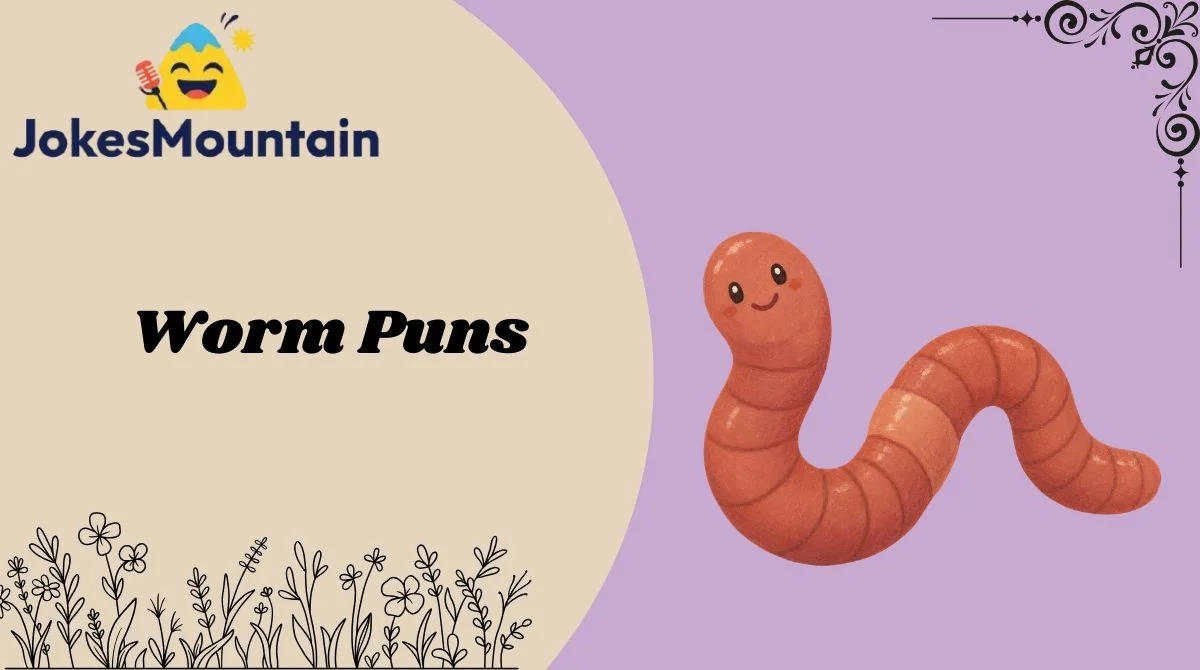 Worm Puns